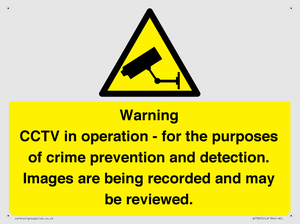 Warning CCTV in operation - for the purposes of crime prevention and detection. Images are being recorded and may be reviewed.